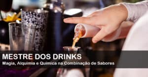 Mestre dos Drinks - O #1 em Receitas de Drinks mais incríveis - Magia, Alquimia e Química na Combinação de Sabores!